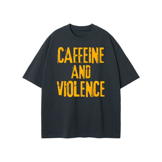 Caffeine and violence oversize t-shirt